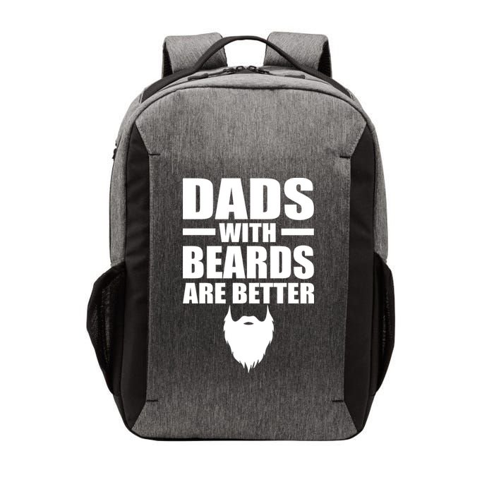 Dads With Beards Are Better Funny Vector Backpack