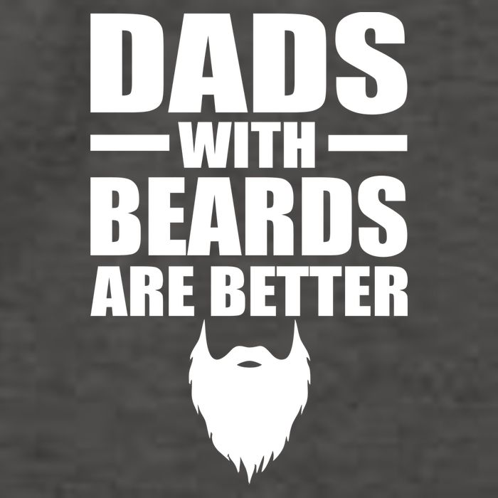 Dads With Beards Are Better Funny Vector Backpack