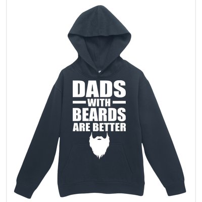 Dads With Beards Are Better Funny Urban Pullover Hoodie