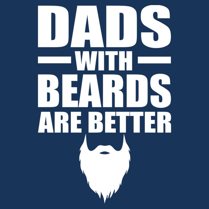 Dads With Beards Are Better Funny Infant Baby Jersey Bodysuit