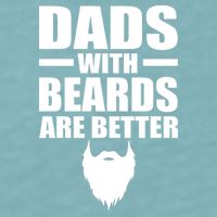 Dads With Beards Are Better Funny Sueded Cloud Jersey T-Shirt