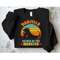 Dadzilla Father Of The Monsters Sweatshirt