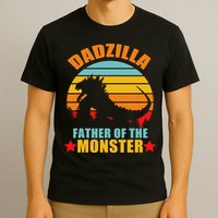 Dadzilla Father Of The Monsters T-Shirt