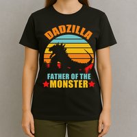 Dadzilla Father Of The Monsters T-Shirt