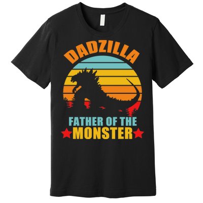 Dadzilla Father Of The Monsters Premium T-Shirt