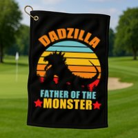 Dadzilla Father Of The Monsters Golf Towel
