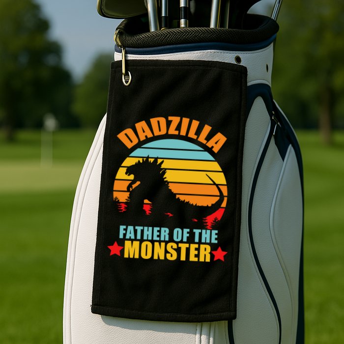 Dadzilla Father Of The Monsters Golf Towel