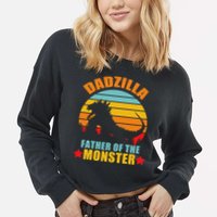 Dadzilla Father Of The Monsters Cropped Pullover Crew