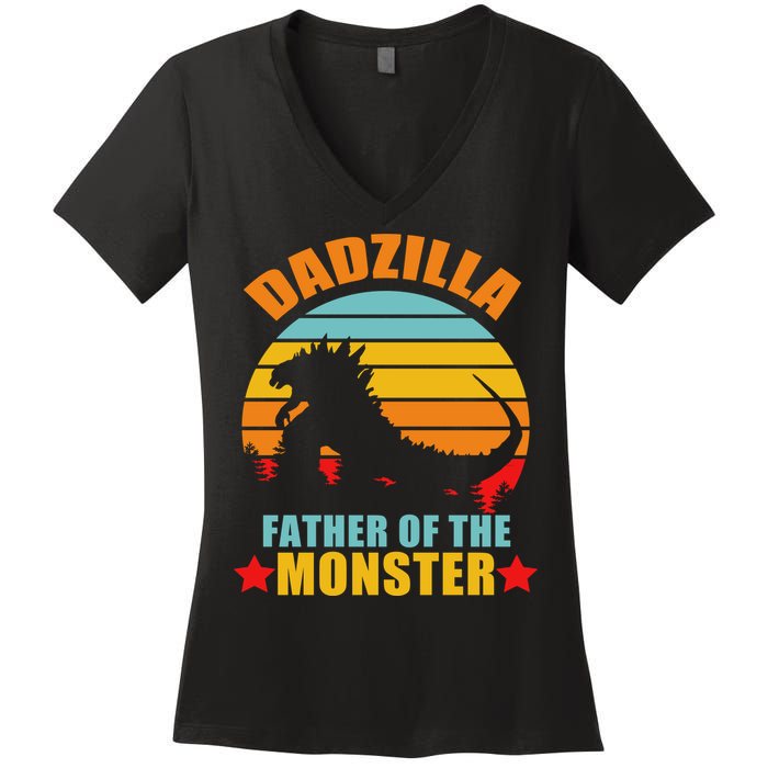 Dadzilla Father Of The Monsters Women's V-Neck T-Shirt