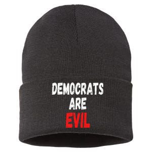 Democrats Are Evil Funny Republican Pro Trump Politics Gift Sustainable Knit Beanie