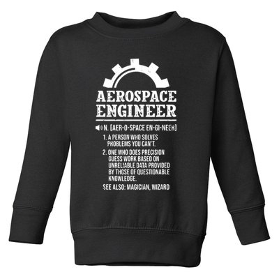 Definition Aerospace Engineer Aerospace Engineer Toddler Sweatshirt