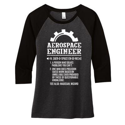 Definition Aerospace Engineer Aerospace Engineer Women's Tri-Blend 3/4-Sleeve Raglan Shirt