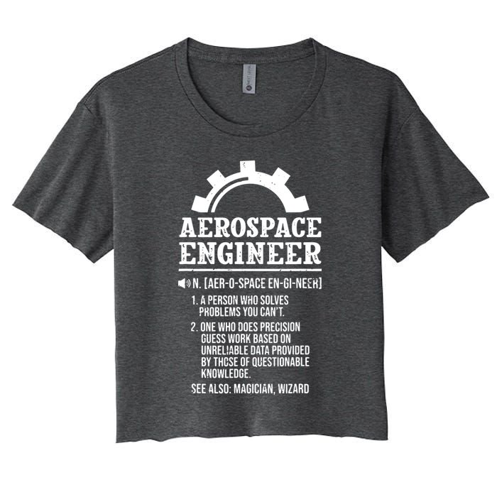 Definition Aerospace Engineer Aerospace Engineer Women's Crop Top Tee