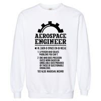 Definition Aerospace Engineer Aerospace Engineer Garment-Dyed Sweatshirt