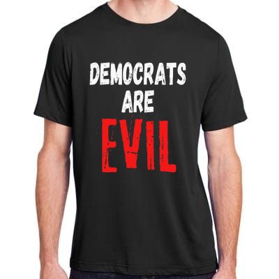 Democrats Are Evil Impeach Nancy Pelosi Anti Adam Schiff Adult ChromaSoft Performance T-Shirt