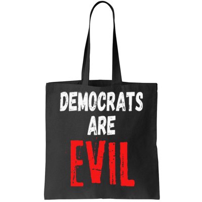 Democrats Are Evil Impeach Nancy Pelosi Anti Adam Schiff Tote Bag