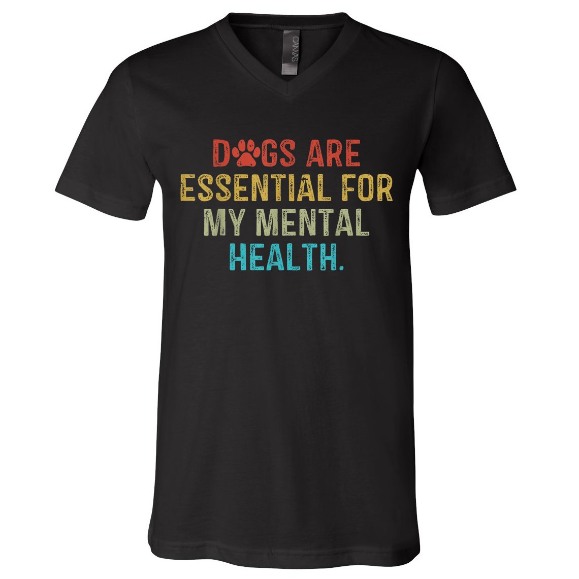 Dogs Are Essential For My Mental Health Quote retro vintage V-Neck T-Shirt