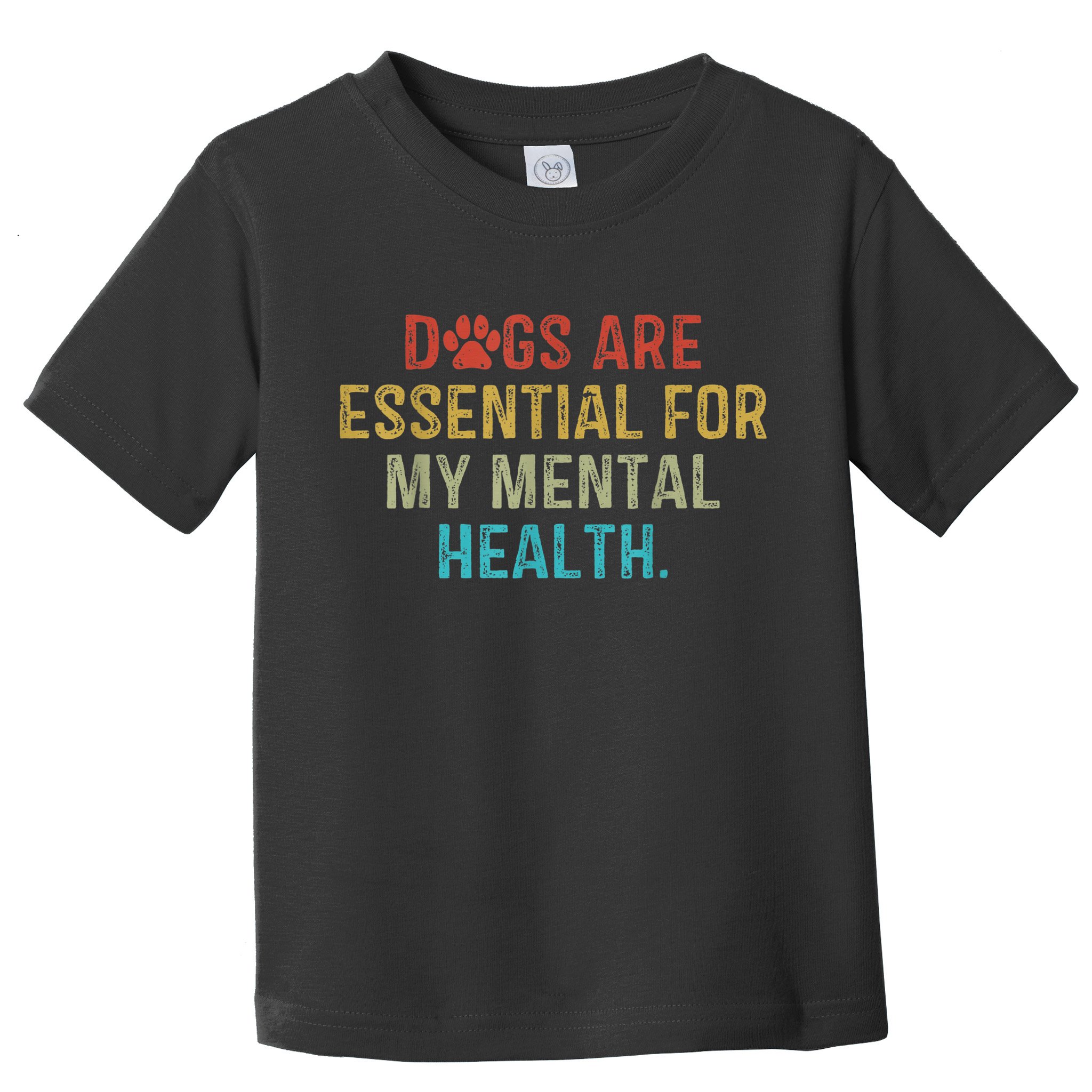 Dogs Are Essential For My Mental Health Quote retro vintage Toddler T-Shirt