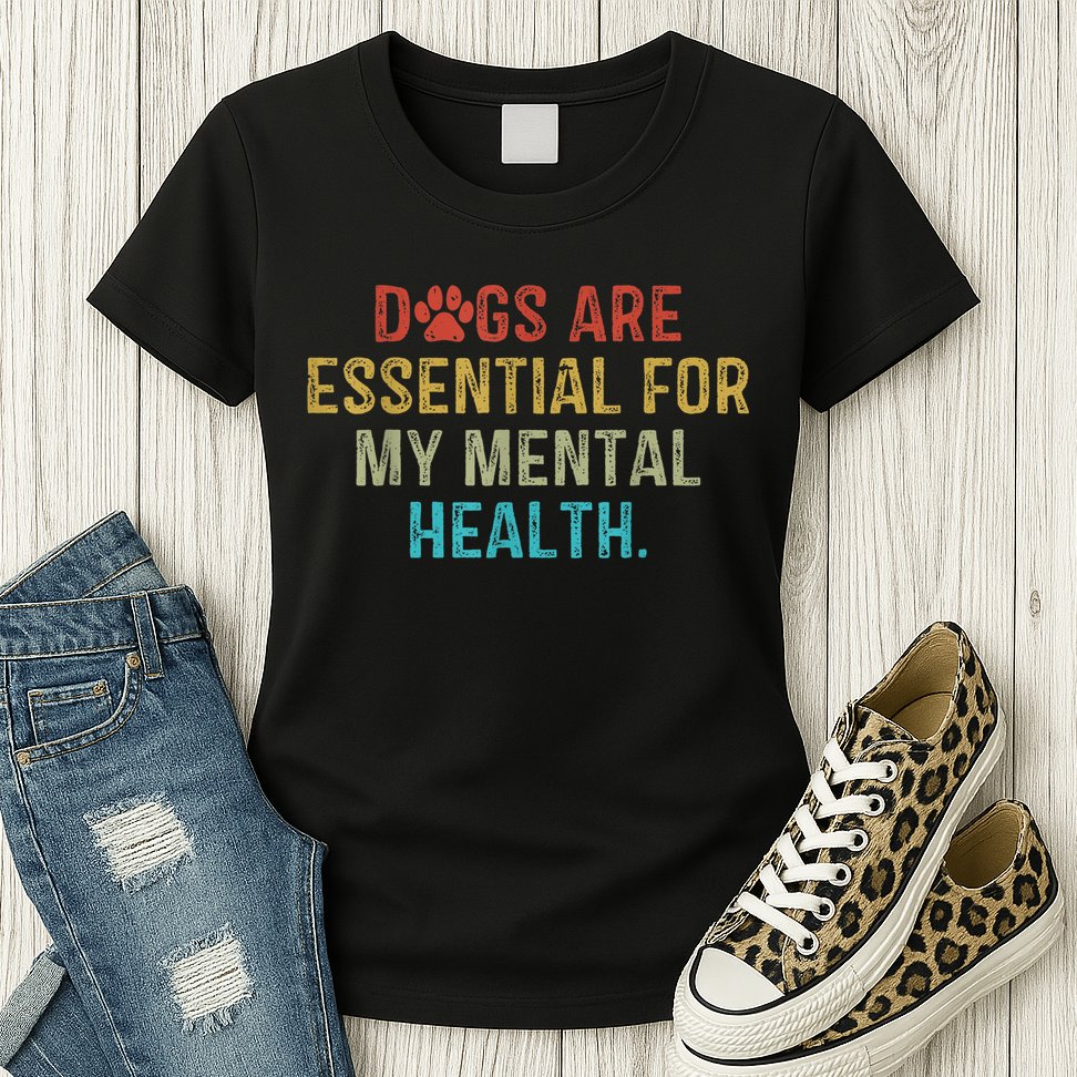 Dogs Are Essential For My Mental Health Quote retro vintage Womens T-Shirt
