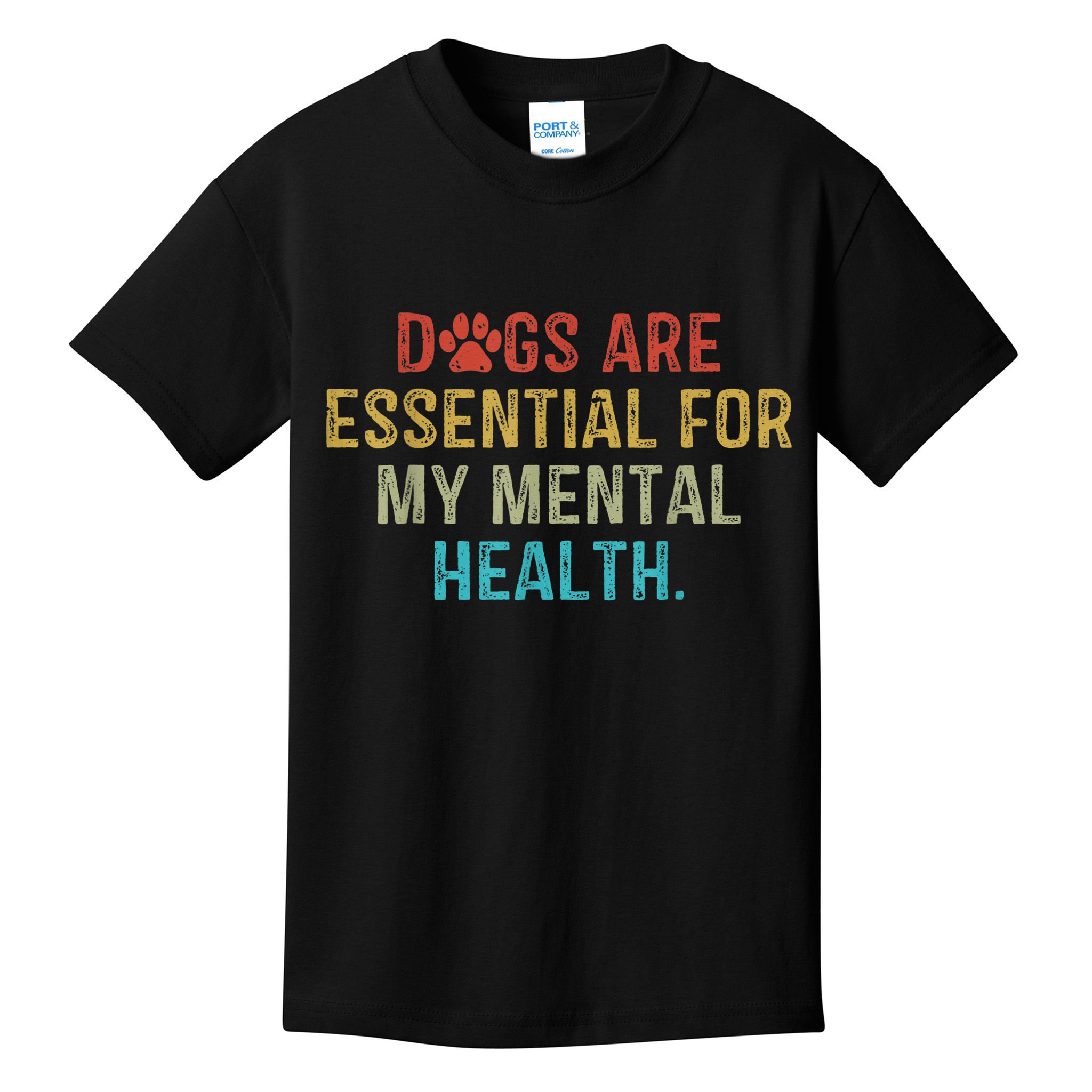 Dogs Are Essential For My Mental Health Quote retro vintage Kids T-Shirt