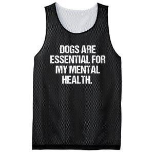 Dogs Are Essential For My Mental Health Mesh Reversible Basketball Jersey Tank