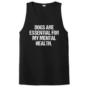 Dogs Are Essential For My Mental Health PosiCharge Competitor Tank