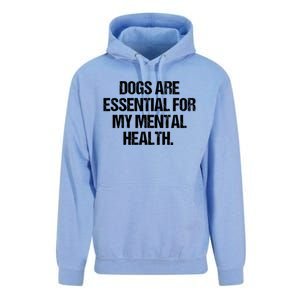 Dogs Are Essential For My Mental Health Unisex Surf Hoodie