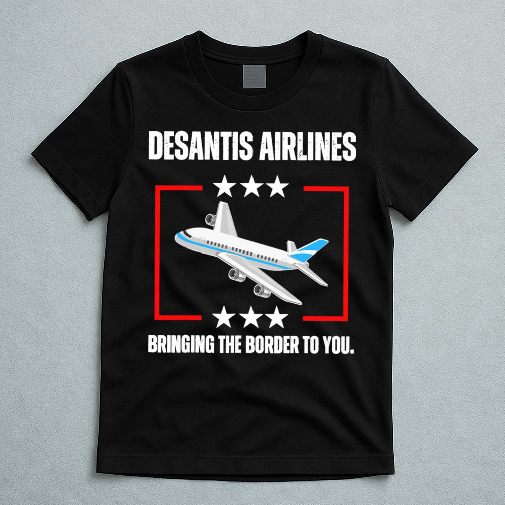 DeSantis Airlines Funny Political Meme DeSantis Airlines T-Shirt