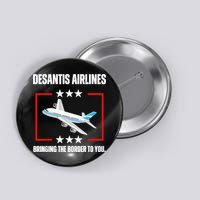 DeSantis Airlines Funny Political Meme DeSantis Airlines Button