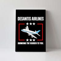 DeSantis Airlines Funny Political Meme DeSantis Airlines Canvas