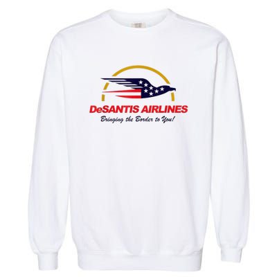 DeSantis Airlines Funny Political Meme DeSantis Airlines Ron DeSantis Garment-Dyed Sweatshirt