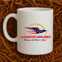 DeSantis Airlines Funny Political Meme DeSantis Airlines Ron DeSantis Mug