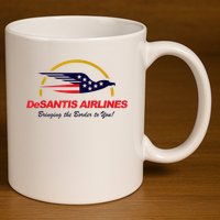 DeSantis Airlines Funny Political Meme DeSantis Airlines Ron DeSantis 11oz C Handle Ceramic Mug