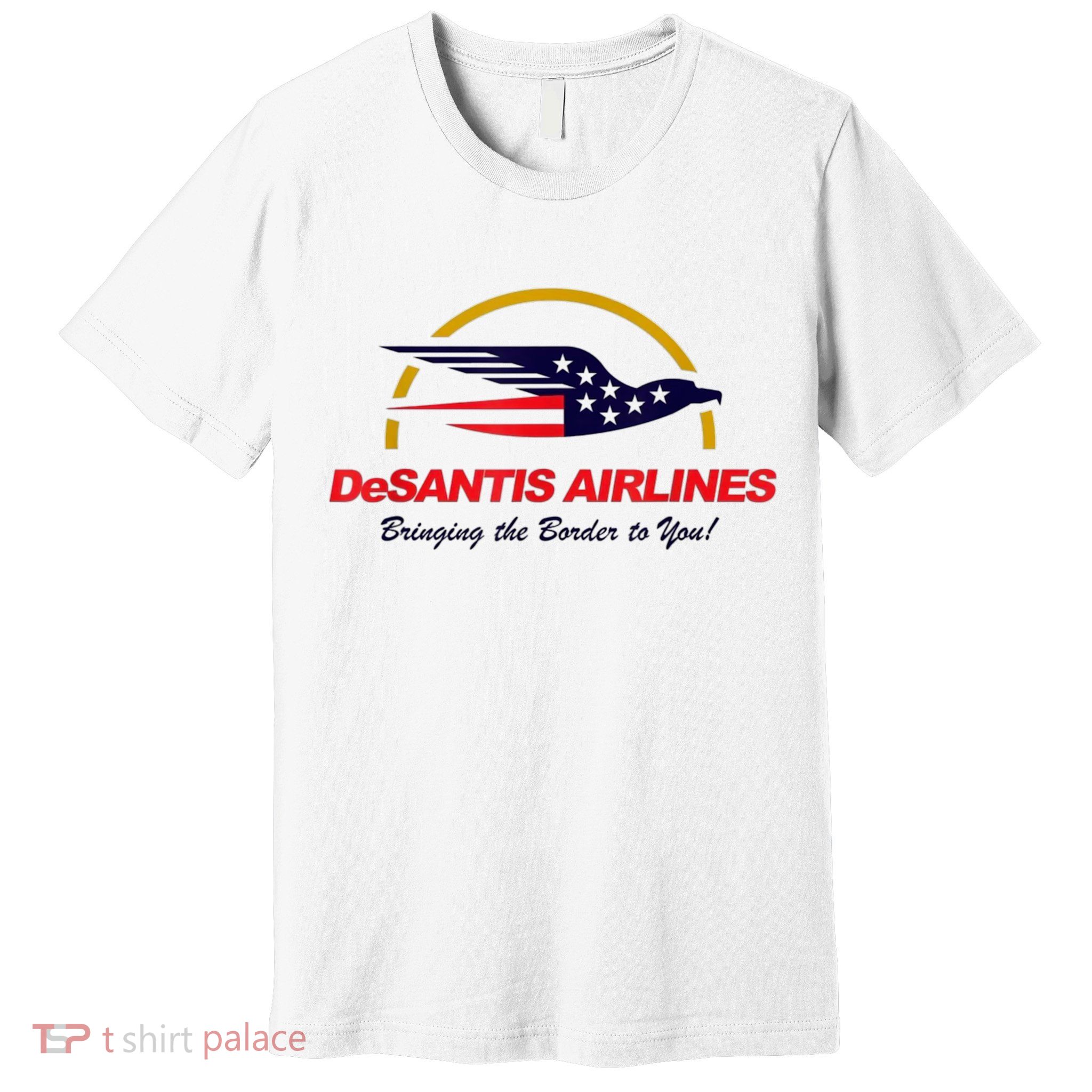 DeSantis Airlines Funny Political Meme Ron DeSantis Premium T-Shirt