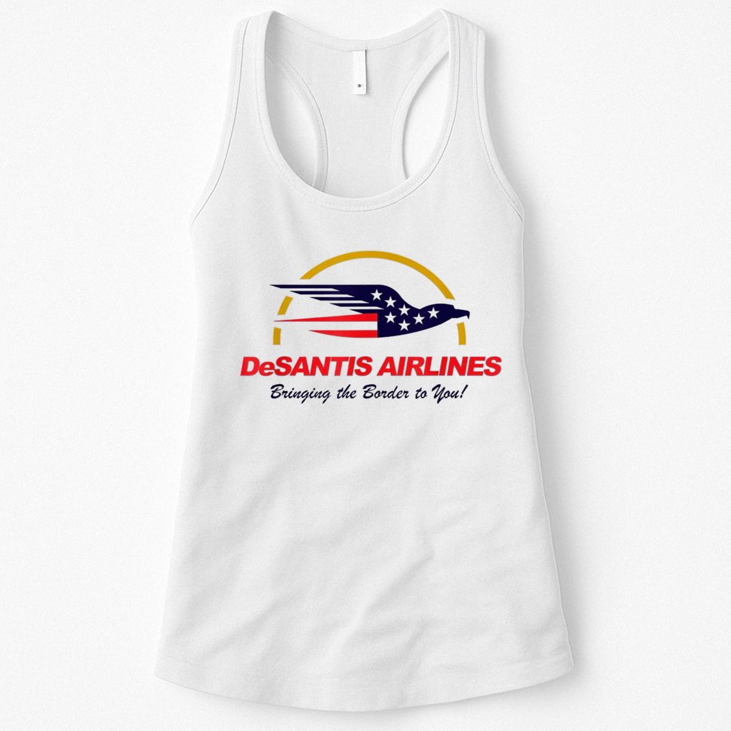 DeSantis Airlines Funny Political Meme Ron DeSantis Womens Tank Top