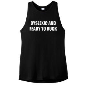 Dyslexic And Feady To Ruck Ladies PosiCharge Tri-Blend Wicking Tank