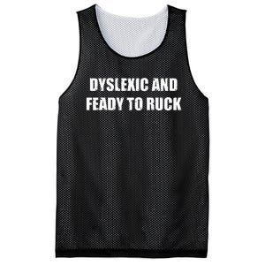 Dyslexic And Feady To Ruck Mesh Reversible Basketball Jersey Tank