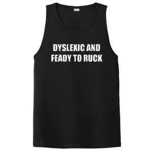 Dyslexic And Feady To Ruck PosiCharge Competitor Tank