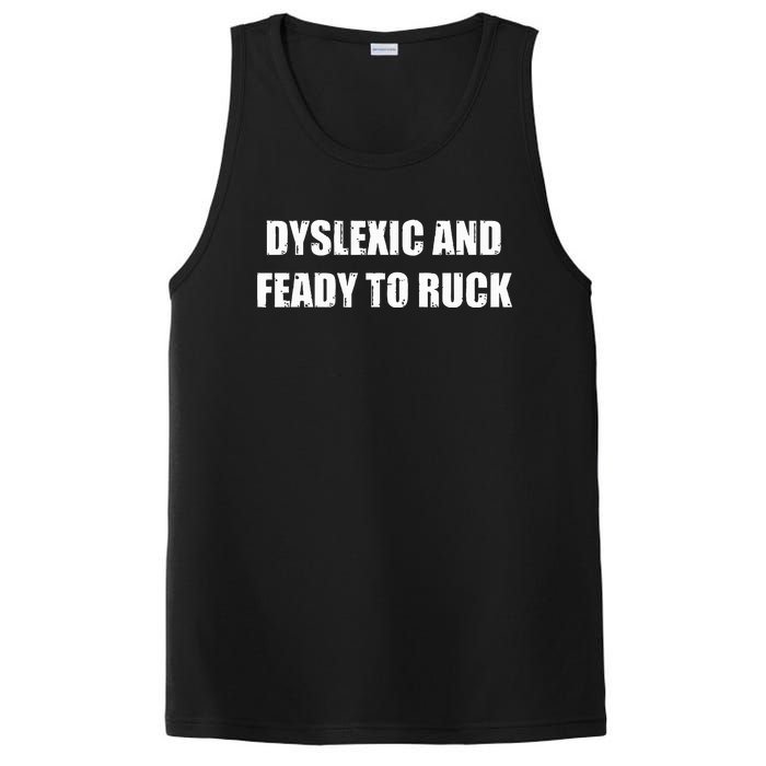 Dyslexic And Feady To Ruck PosiCharge Competitor Tank