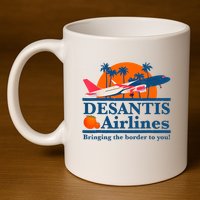 Desantis Airlines Funny Political Meme Ron Desantis Governor 11oz C Handle Ceramic Mug