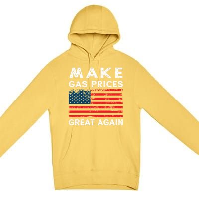 Distressed American Flag Make Gas Prices Great Again Gift Premium Pullover Hoodie