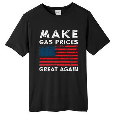 Distressed American Flag Make Gas Prices Great Again Gift Tall Fusion ChromaSoft Performance T-Shirt