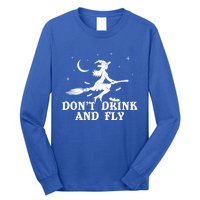 DonT And Fly Drunk Witch With Broom Funny Halloween Funny Gift Long Sleeve Shirt