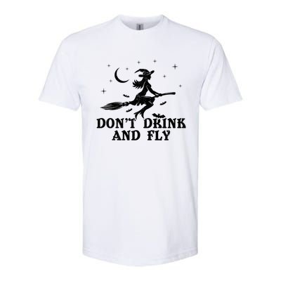 DonT And Fly Drunk Witch With Broom Funny Halloween Funny Gift Softstyle CVC T-Shirt