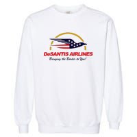 Desantis Airlines Funny Political Meme Ron Desantis Garment-Dyed Sweatshirt