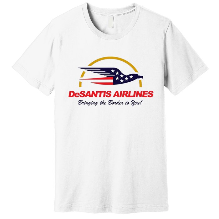 DeSantis Airlines Funny Political Meme Ron DeSantis Premium T-Shirt