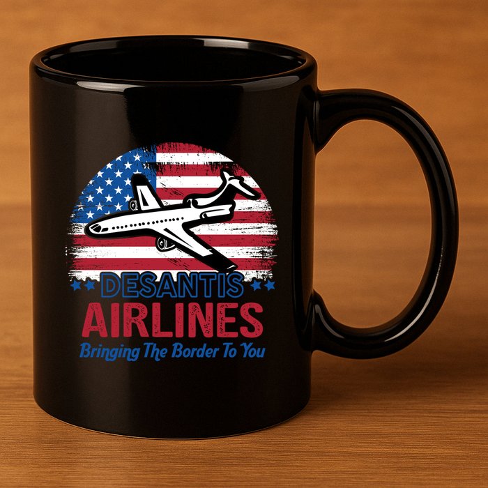 Desantis Airlines Funny Bringing The Border To You 11oz C Handle Ceramic Mug