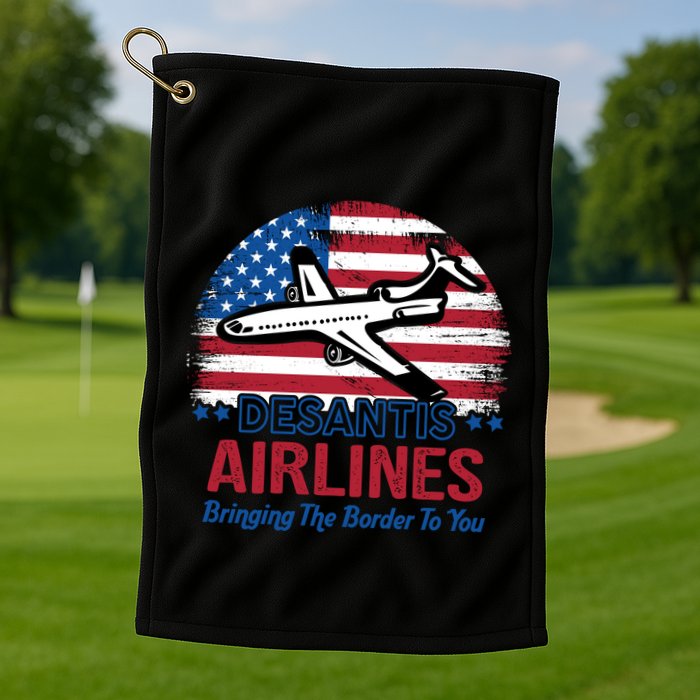 Desantis Airlines Funny Bringing The Border To You Golf Towel