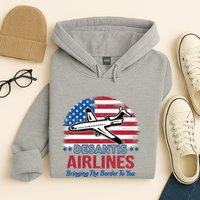 Desantis Airlines Funny Bringing The Border To You Hoodie