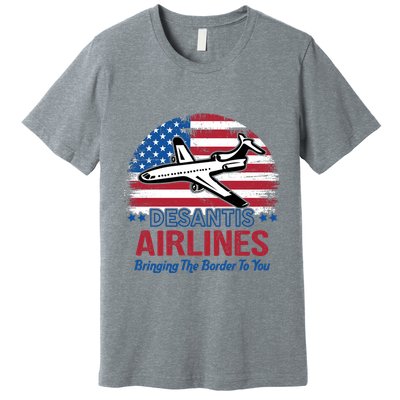 Desantis Airlines Funny Bringing The Border To You Premium T-Shirt